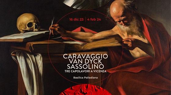 Caravaggio, Van Dyck, Sassolino 